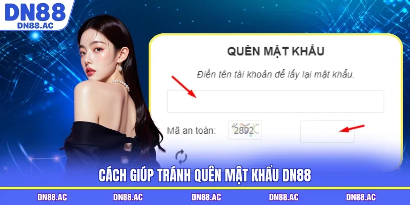 Cách giúp tránh quên mật khẩu DN88