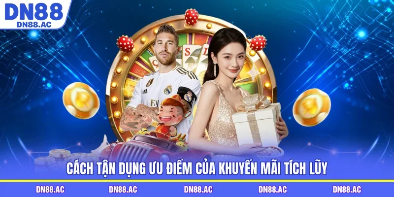Cách tận dụng ưu điểm của khuyến mãi tích lũy