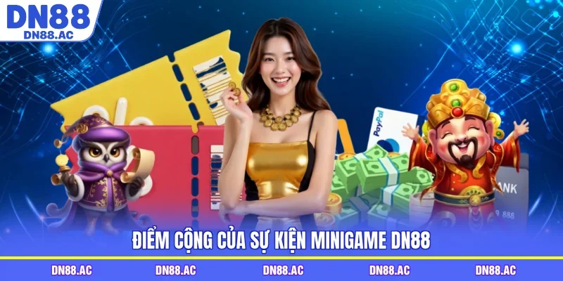 Điểm cộng của sự kiện Minigame DN88