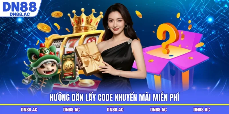 Hướng dẫn lấy code khuyến mãi miễn phí