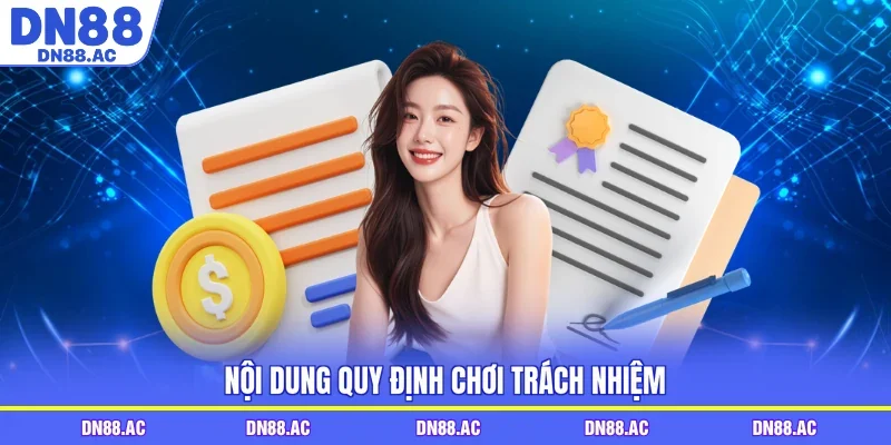 Nội dung quy định chơi trách nhiệm
