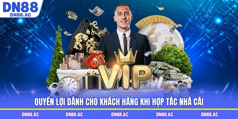 Quyền lợi dành cho khách hàng khi hợp tác nhà cái